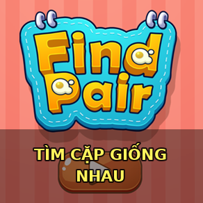 Chơi Tìm Cặp Giống Nhau - game vui miễn phí