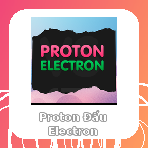 Chơi Proton Đấu Electron - game vui miễn phí