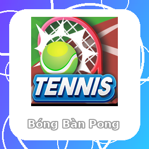 Chơi Bóng Bàn Pong - game vui miễn phí
